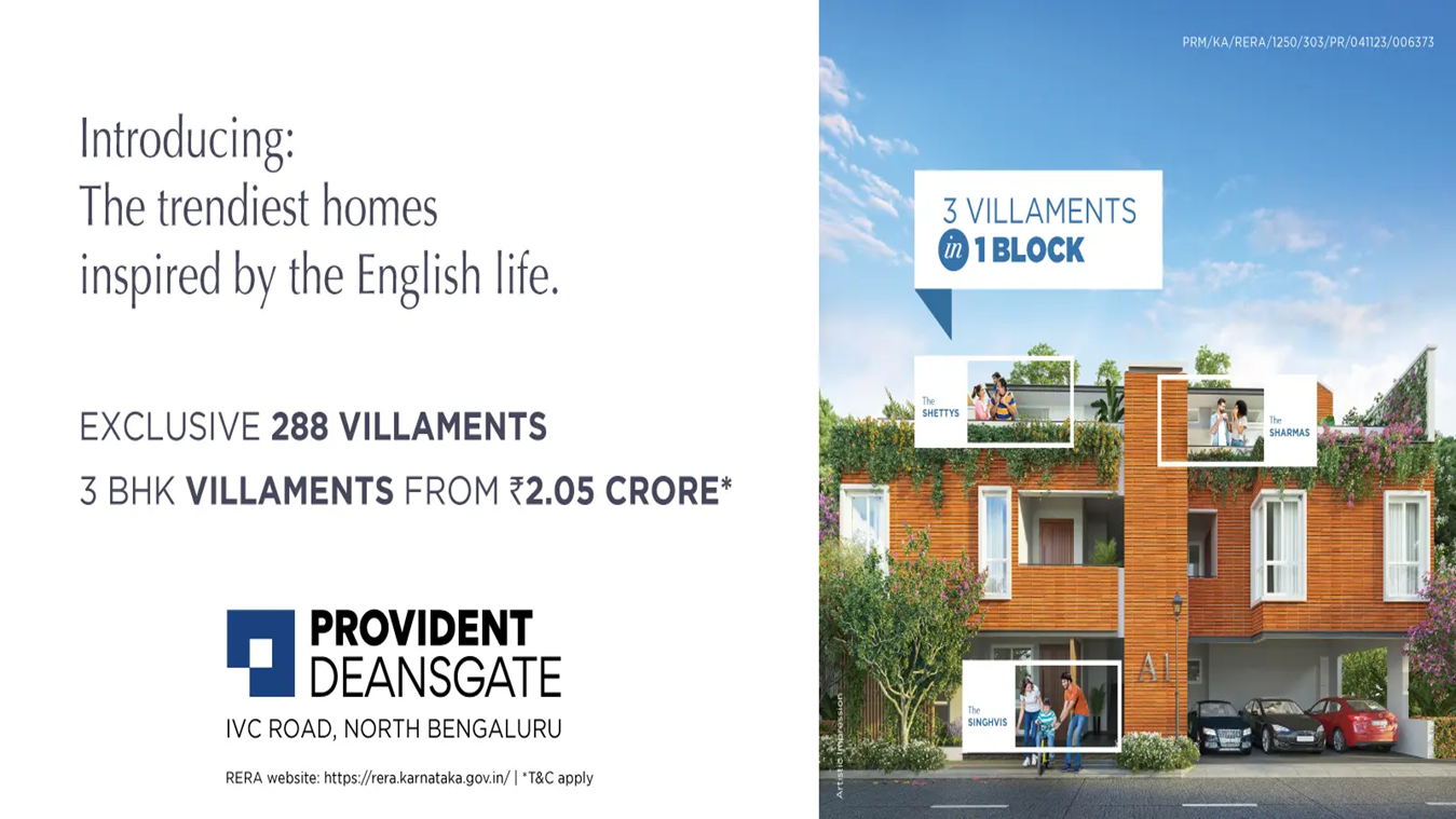 Provident Deansgate 3 BHK villaments with a garden or terrace in every home, located on IVC Road, North Bangalore